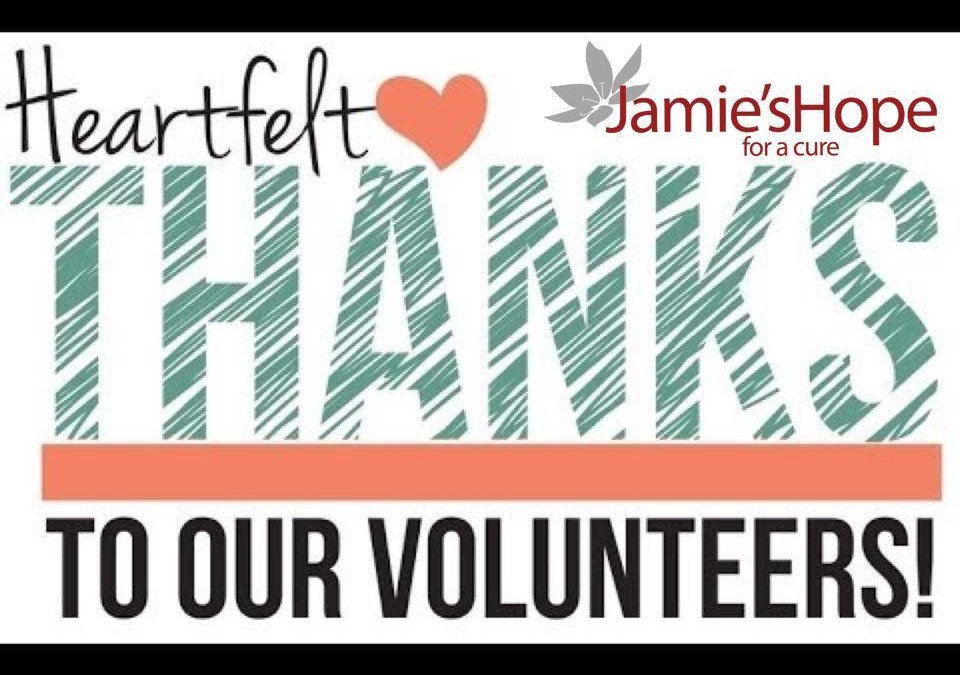 Volunteers are the heart & soul of #JamiesHope.